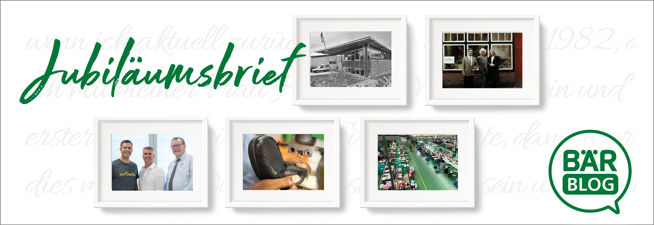 Fünf gerahmte Bilder, darunter historische Fotos, Mitarbeiter und Fertigung, mit grünem 'Jubiläumsbrief' Schriftzug und Bär Blog Logo.