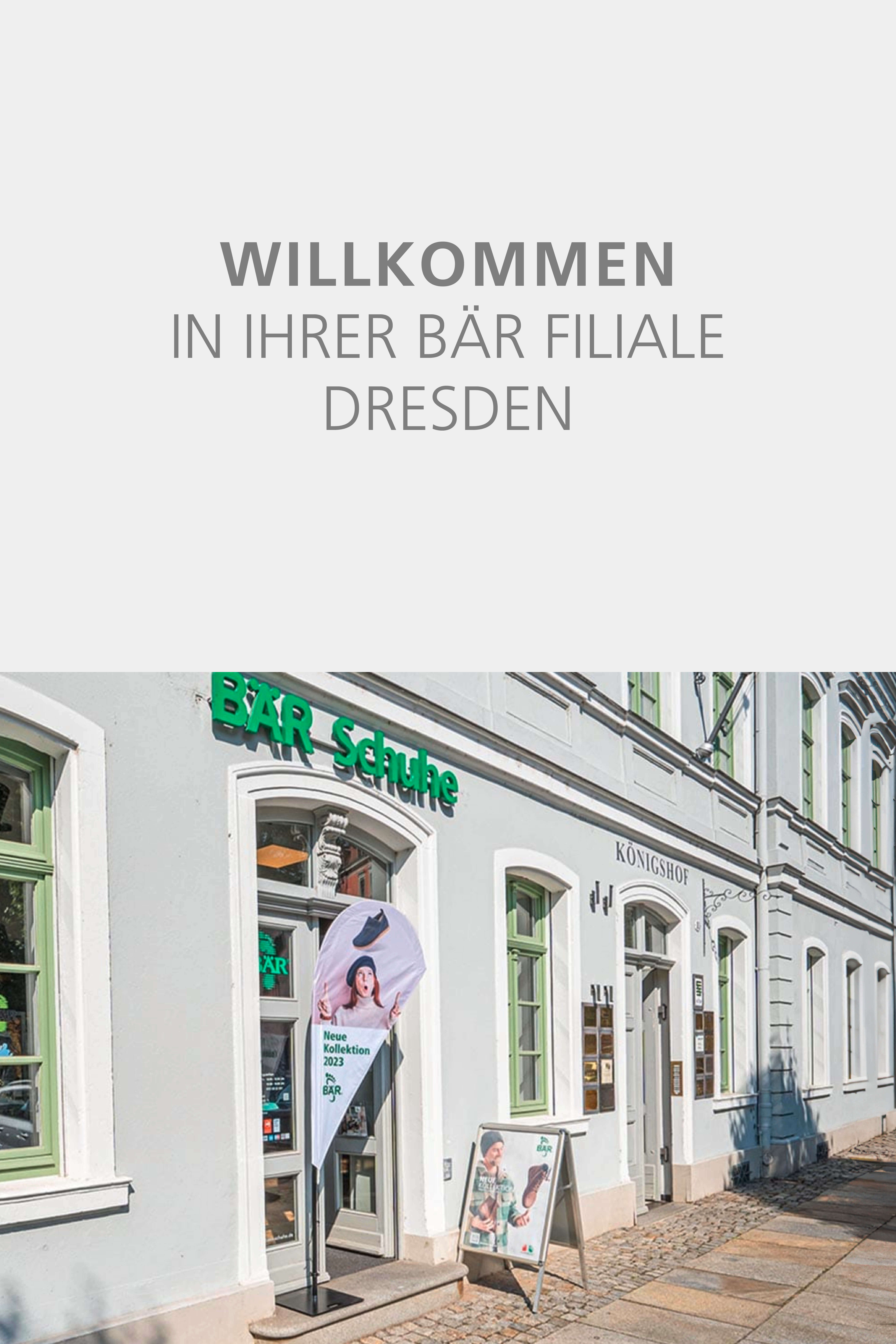 Außenansicht der BÄR Filiale Dresden. Willkommenstafel und Werbematerialien zur neuen Kollektion 2023.